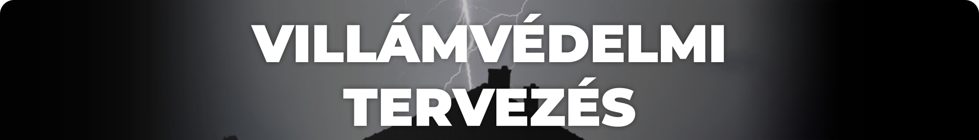 VILLAMVEDELMI TERVEZES